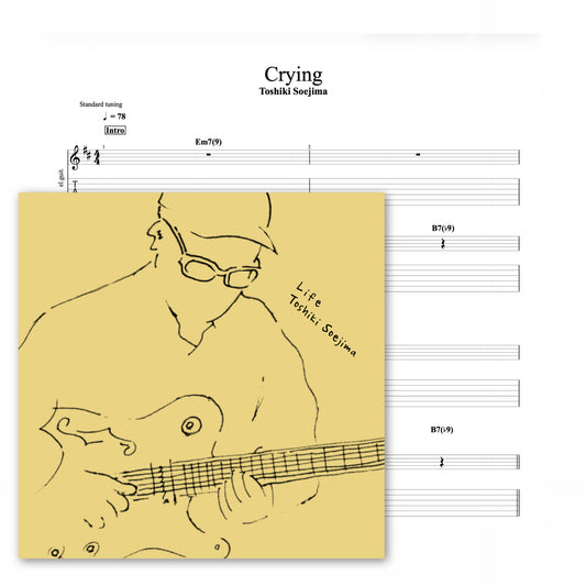 【TAB】Crying - Toshiki Soejima｜Official Guitar TAB PDF